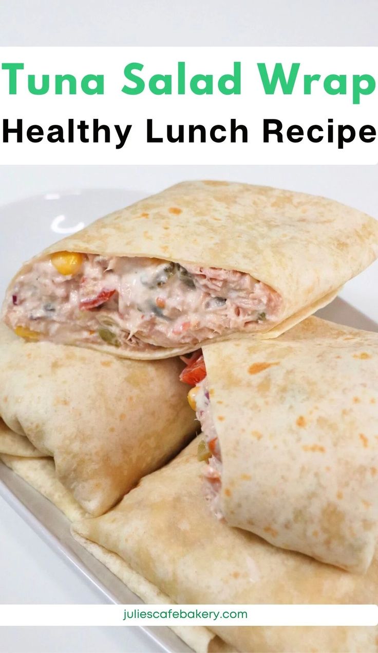 two burritos on a white plate with the words tuna salad wrap healthy lunch recipe