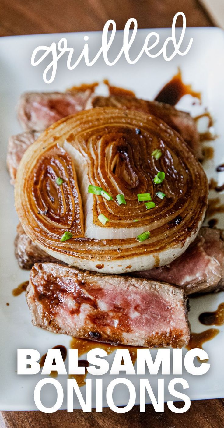 grilled balsamic onions on a plate with text overlay that reads grilled balsamic onions