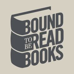 the words bound to be read books are shown in black and white on a gray background