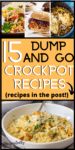 the cover of dump and go crockpot recipes for two week's dinner