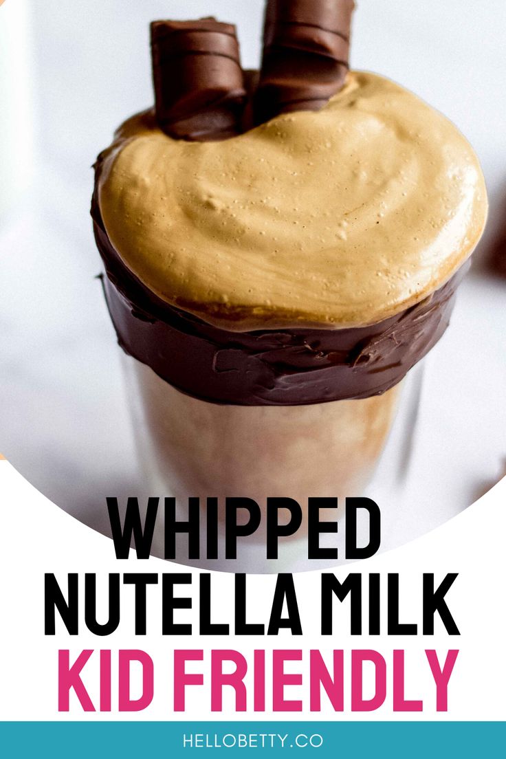 whipped nutella milkshake in a glass with chocolate on top and text overlay that reads whipped nutella milkshake kid friendly