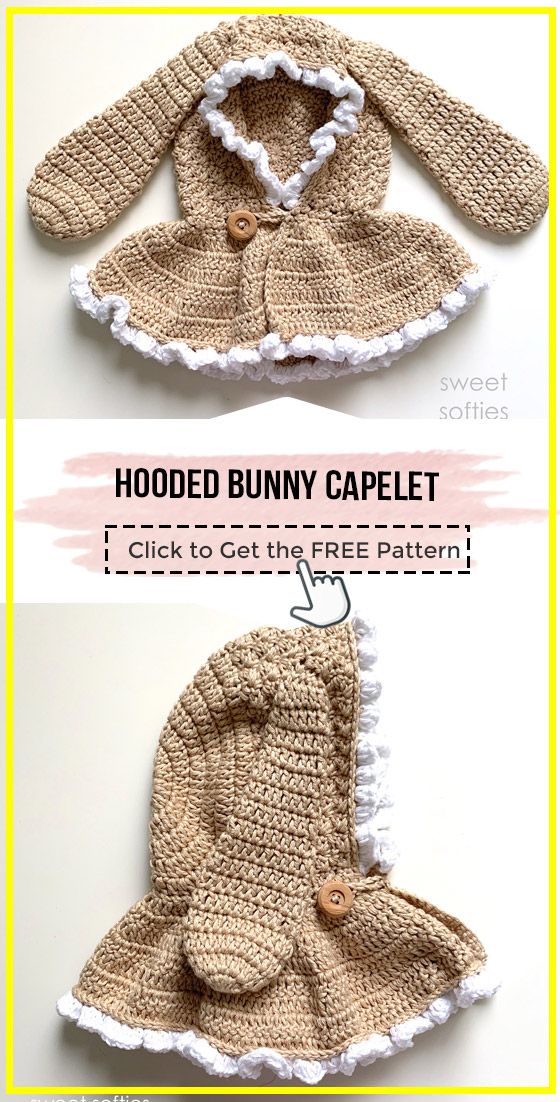 crocheted bunny capelet is shown in two different sizes and the text reads, hooded bunny capelet click to get it free pattern