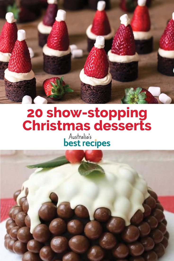 christmas desserts with chocolate covered strawberries and santa hats on top are featured in the book 20 show - stopping christmas desserts australia's best recipes