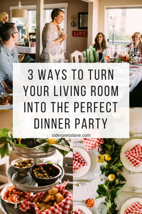 three ways to turn your living room into the perfect dinner party