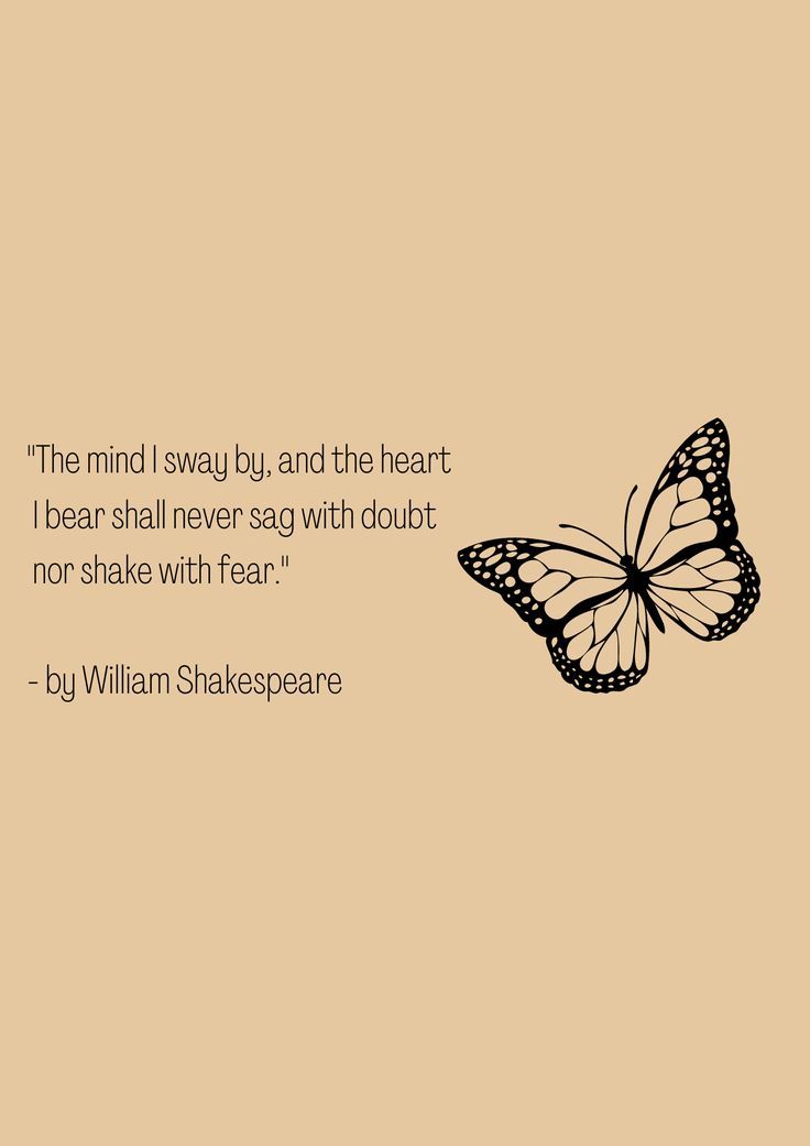 a quote from william shakespeare with a butterfly flying over the top of it's head