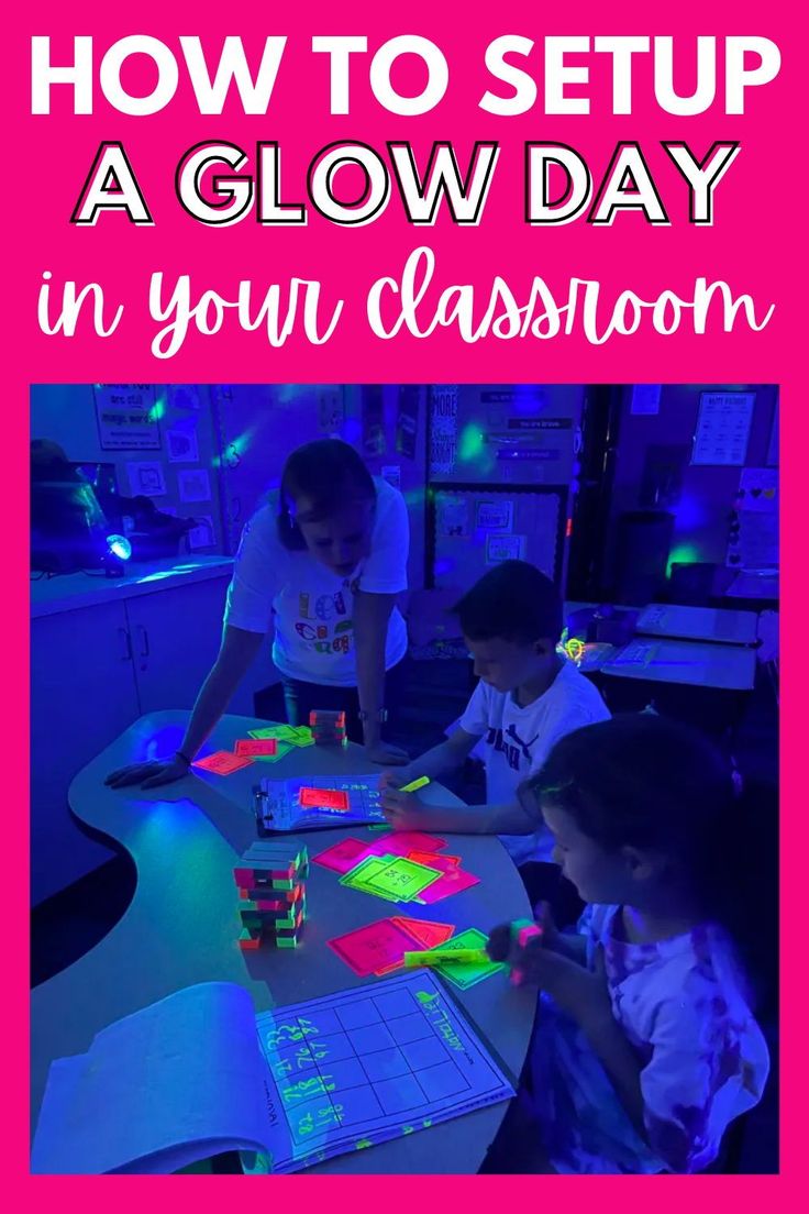 kids are playing with glow in the dark classroom materials and text that reads, how to setup a glow day in your classroom