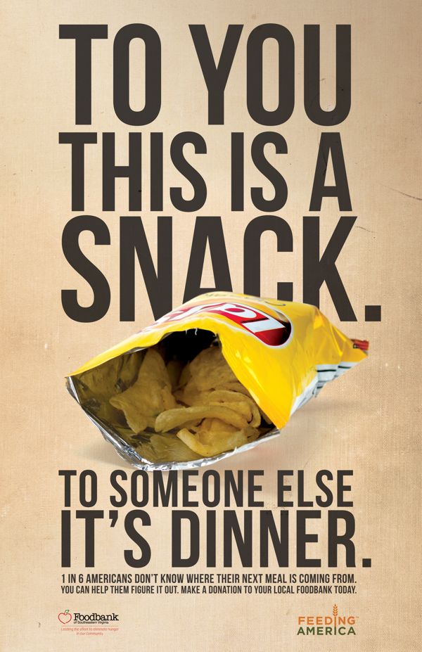 a poster with an image of a bag of food and the words, to you this is a snack to someone else it's dinner