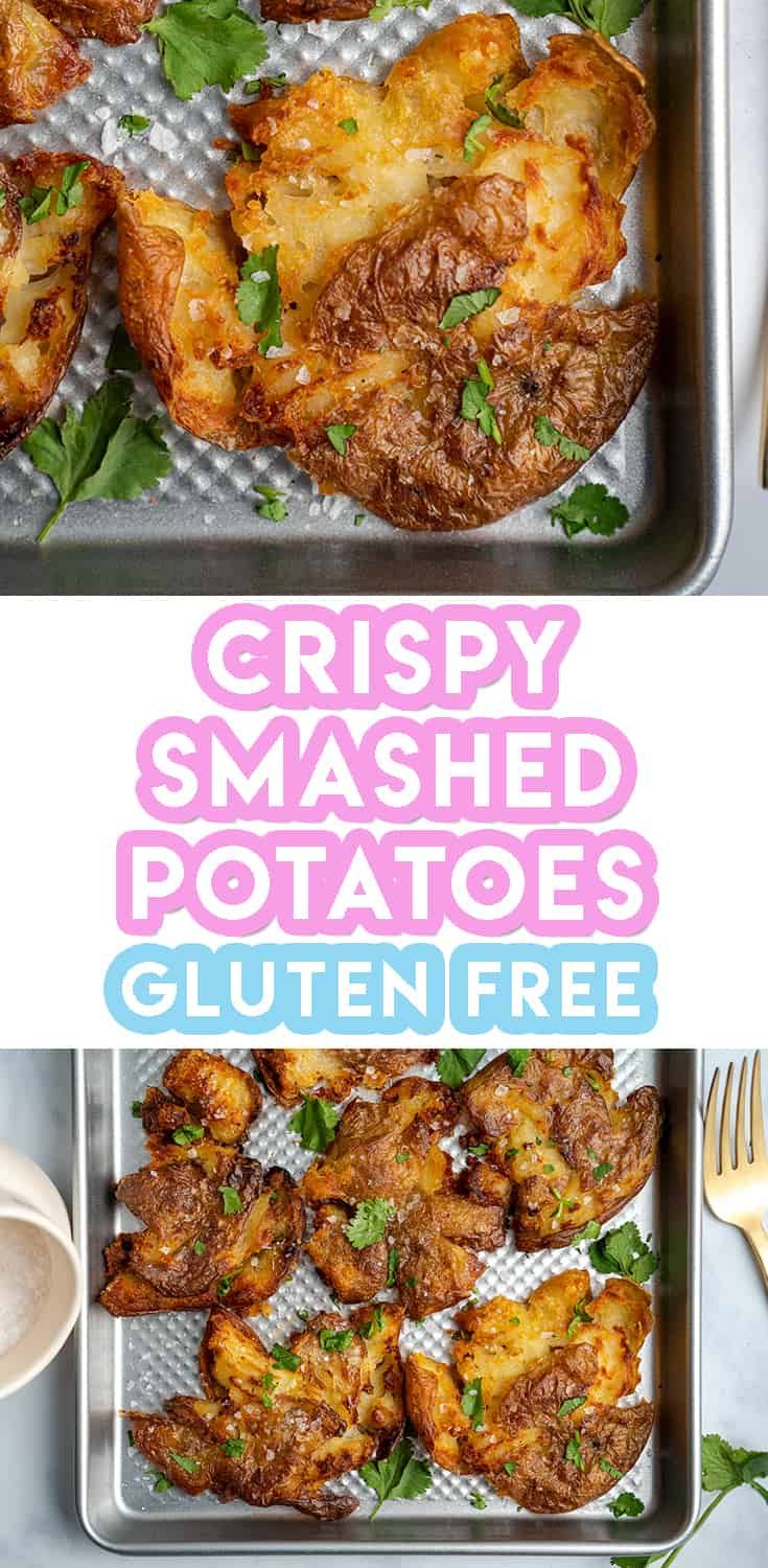 crispy smashed potatoes with parsley on top and the text overlay reads crispy smashed potatoes gluten free