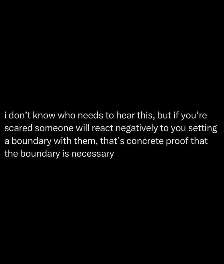 a black and white photo with the words i don't know who needs to hear, but if you're scared someone will react negatively