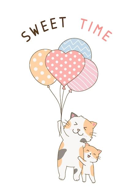 a cat and dog holding balloons with the words sweet time on it's back