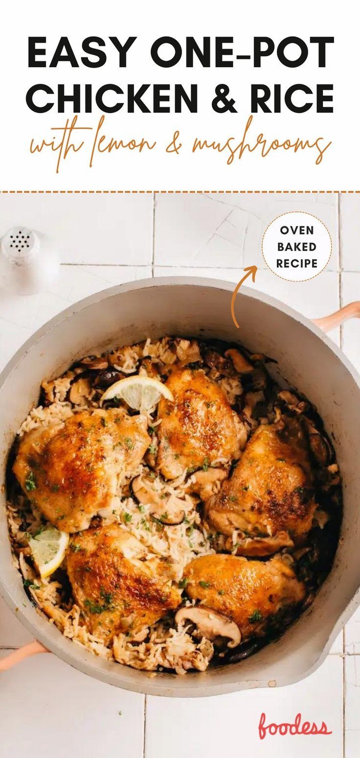 an easy one - pot chicken and rice recipe with lemon & mushrooms