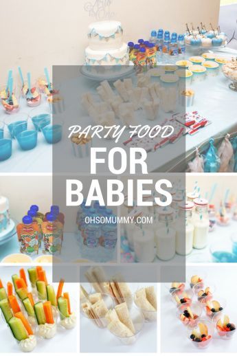 a collage of baby food and desserts with the words party food for babies