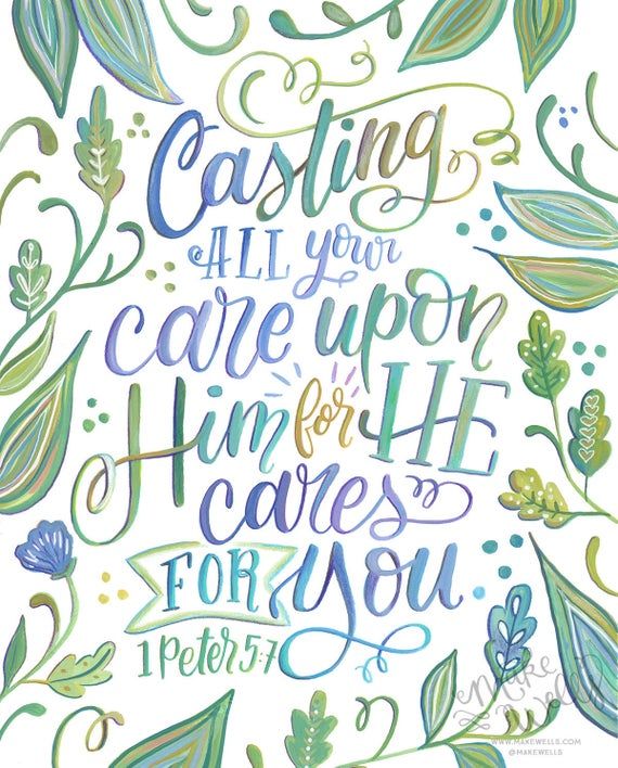 a drawing with the words casting all your care upon him for he cares you