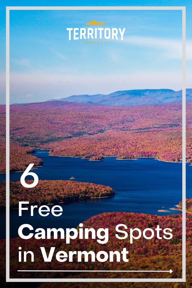 the top 6 free camping spots in vermont