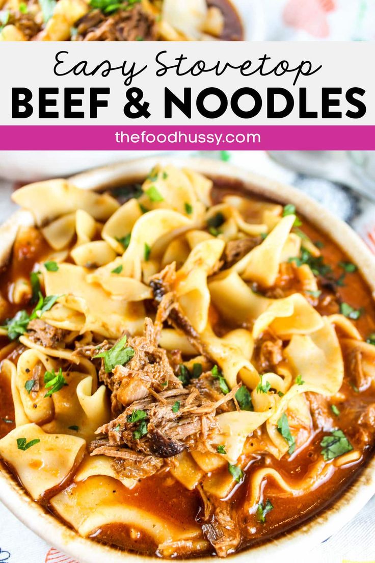 beef and noodle soup in a white bowl with text overlay that reads easy stovetop beef and noodle soup