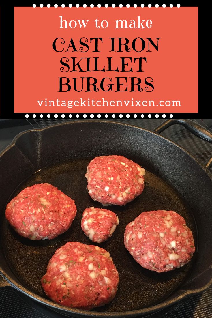 hamburger patties cooking in a skillet with text overlay that reads how to make cast iron skillet burgers