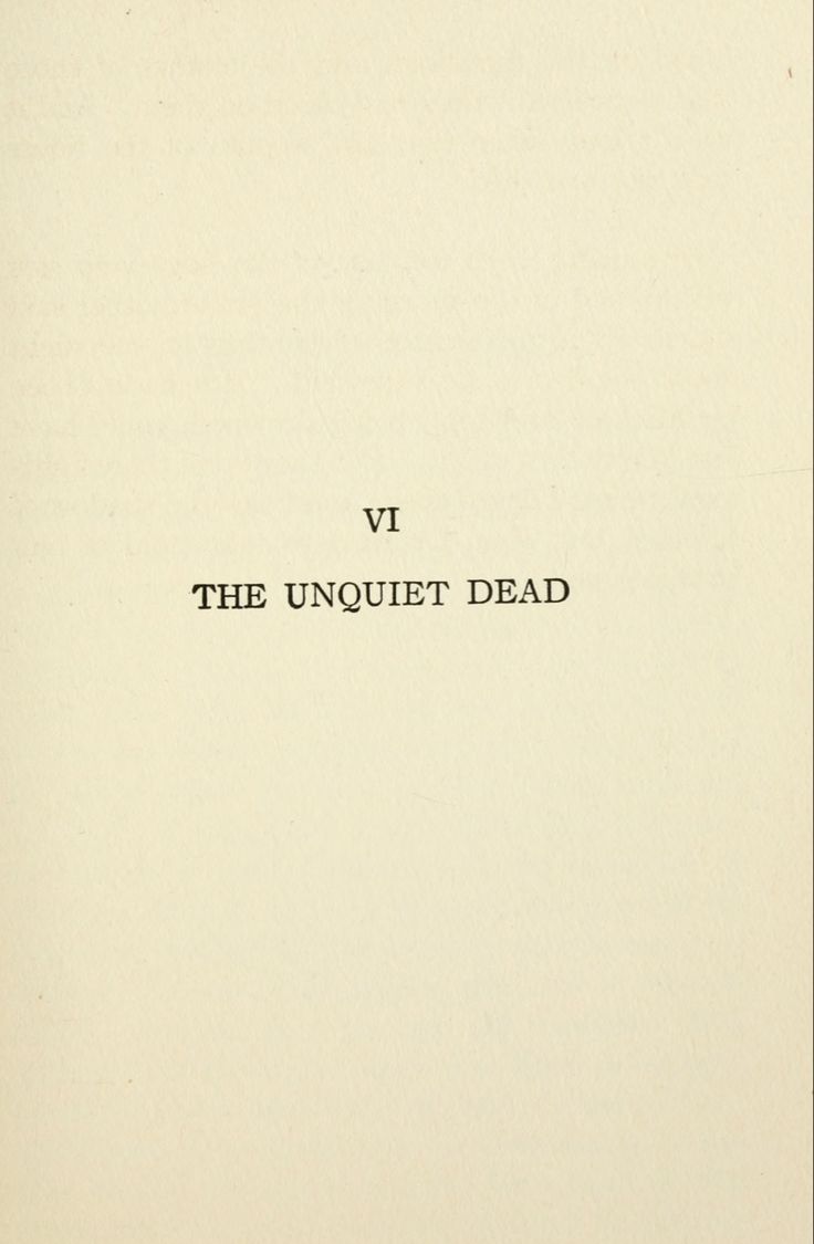 an old book with the title vi the unquitet dead