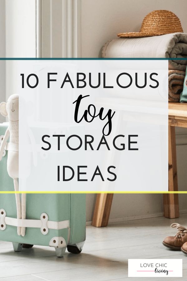 a green suitcase with the words 10 fabulous toy storage ideas