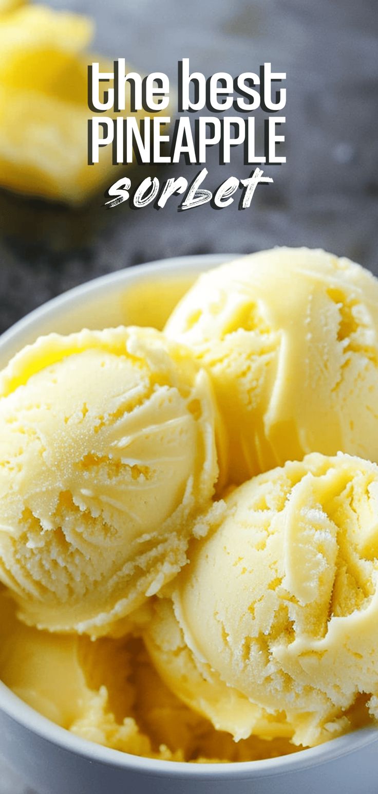 the best pineapple sorbet in a white bowl