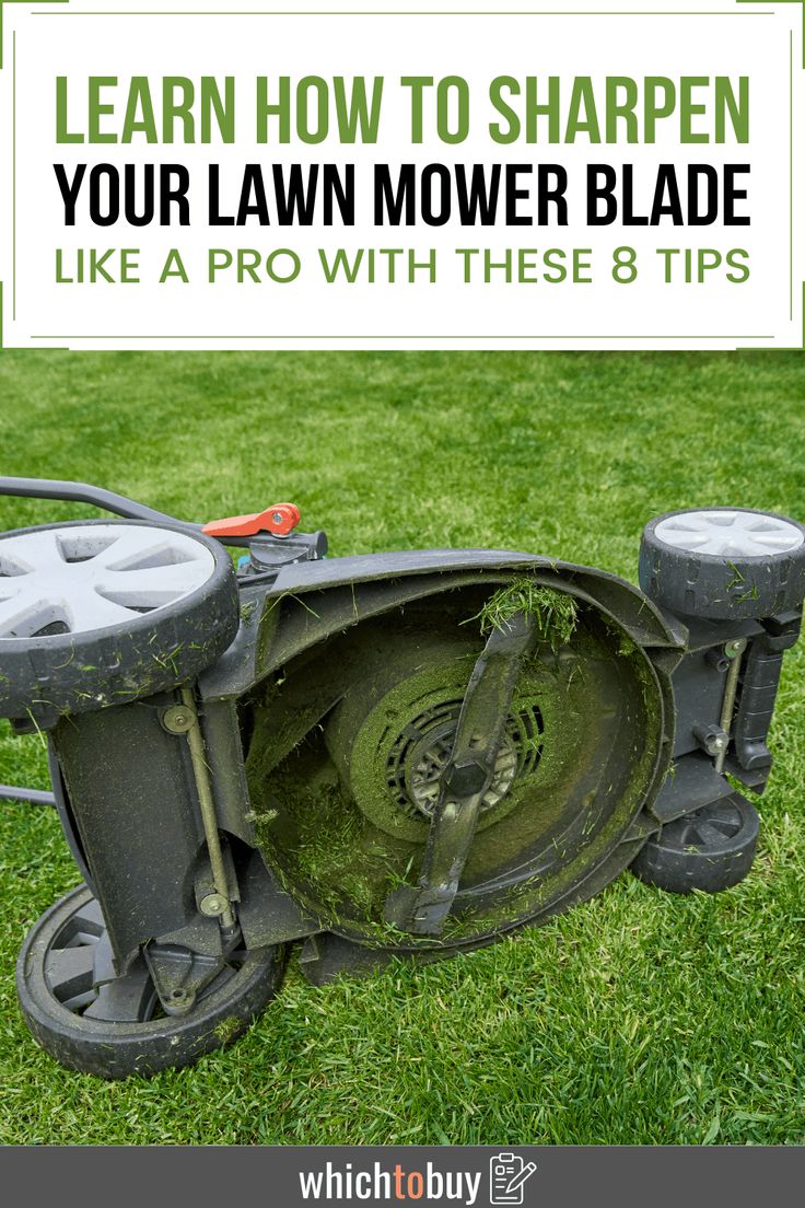 a lawn mower with the words learn how to sharpe your lawn mower blade like a pro with these 8 tips