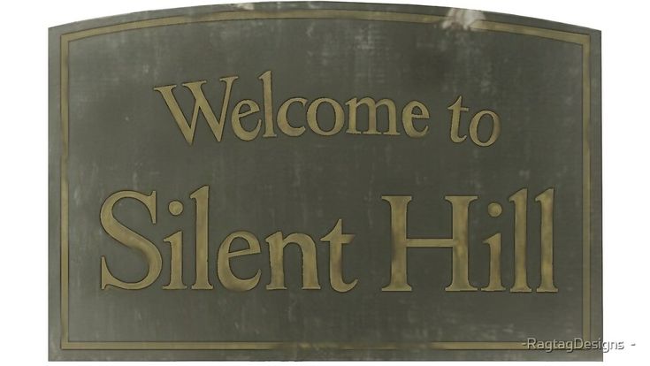 a sign that says, welcome to silent hill