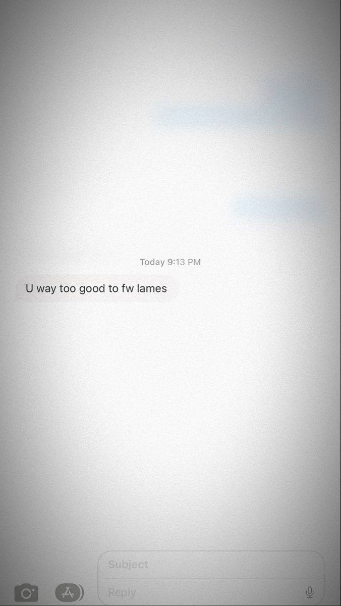 an image of a text message on a cell phone screen that says, today it is pm u way too good to be two names