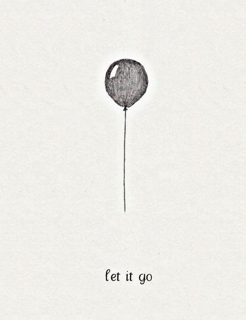 a black and white drawing of a balloon with the words let it go