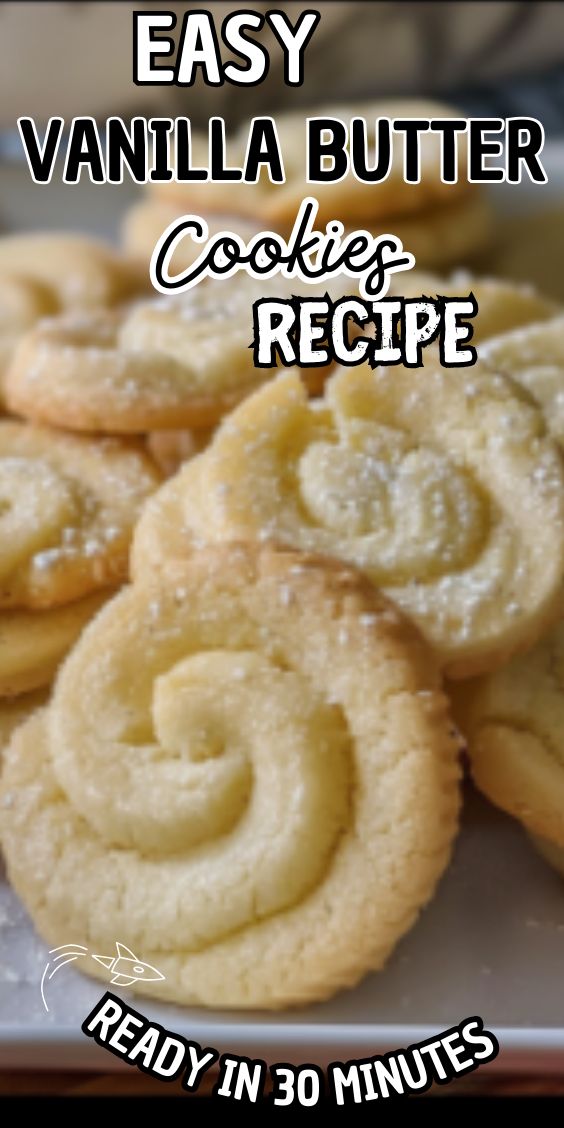 easy vanilla butter cookies recipe ready in 30 minutes