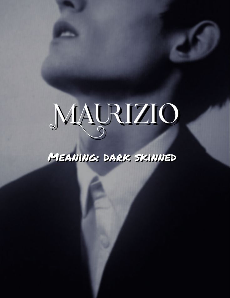 a man in a suit and tie with the words maurizo meaning dark skinned