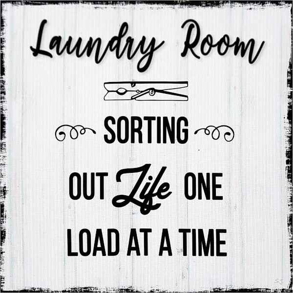 laundry room sorting out life one load at a time sign