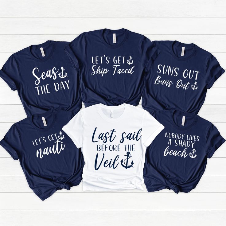 six t - shirts that say, let's get the day and last said before the veil