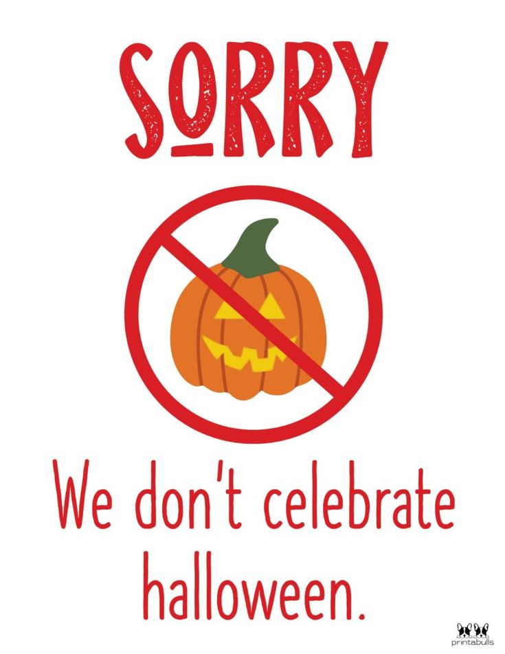 a sign that says sorry we don't celebrate halloween