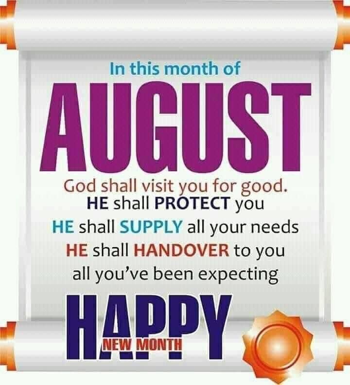 an image of a happy new month greeting card with the words, in this month of august god shall visit you for good he shall protect you