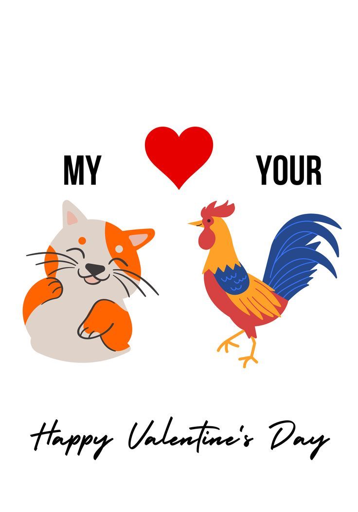 two cats and a rooster with the words my heart your happy valentine's day