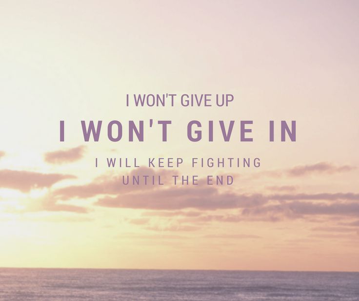 the words i won't give up i won't give in are overlaided with an image of waves