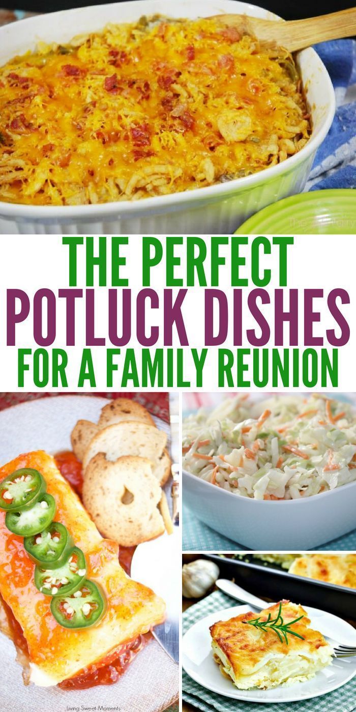 the perfect potluck dishes for a family reunion