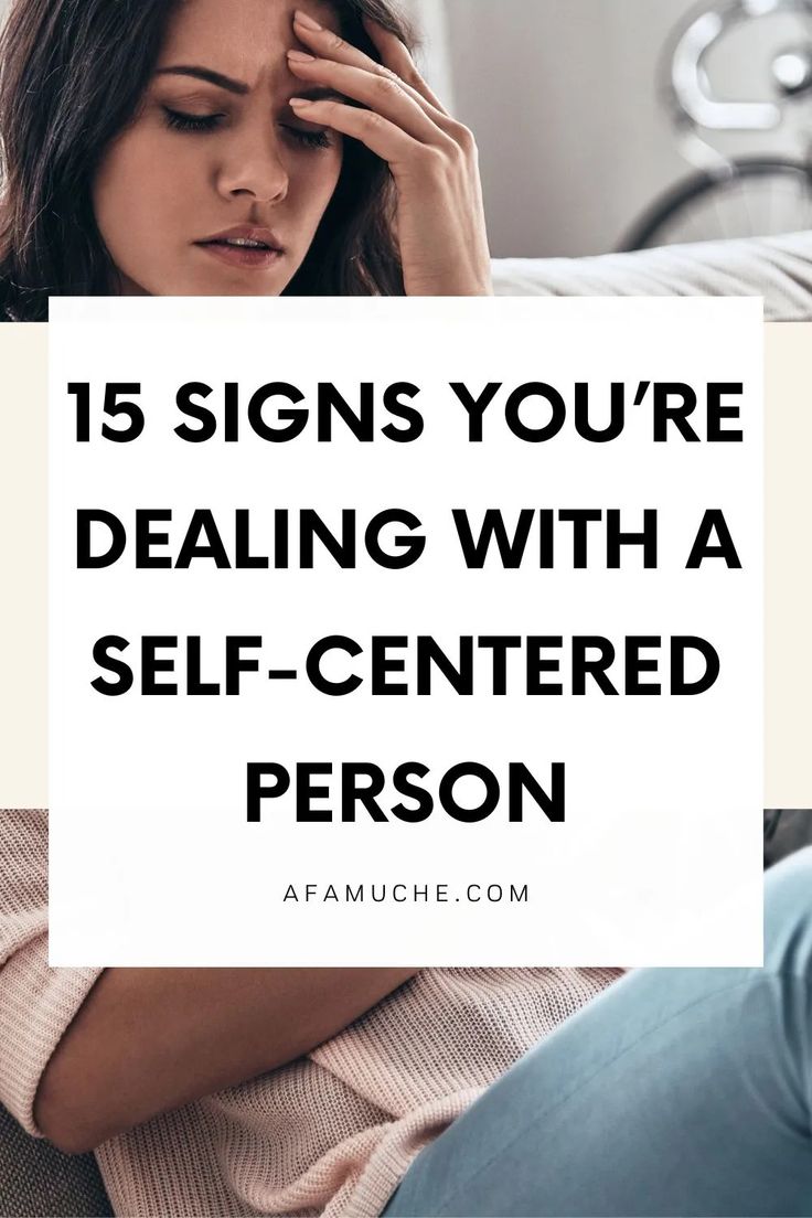 a woman sitting on a couch holding her head in her hands with the words 15 signs you're dealing with a self - centered person