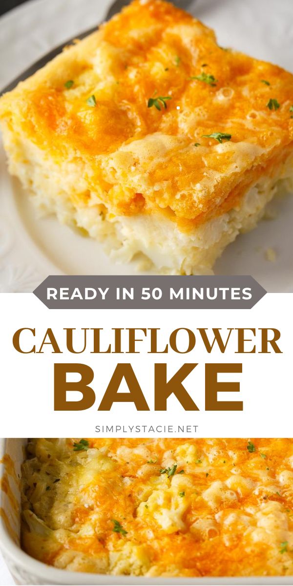 the recipe for cauliflower bake is shown in two different pictures and has text overlay that reads ready in 30 minutes