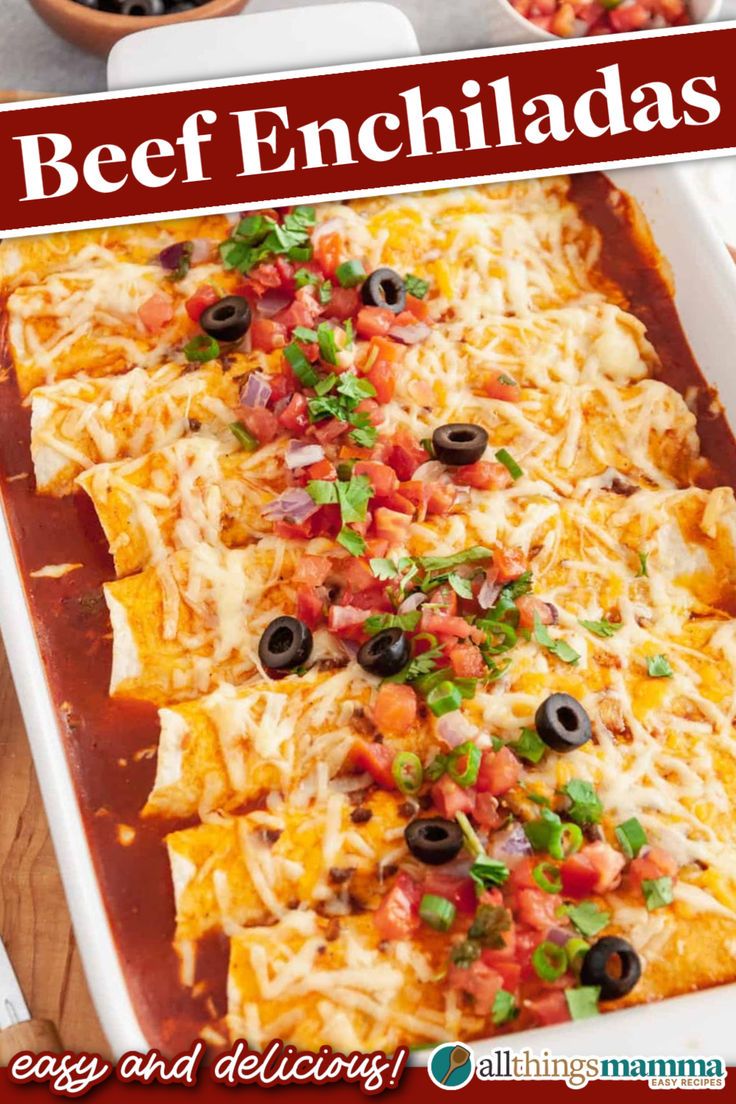 A baking dish filled with beef enchiladas topped with melted cheese, chopped tomatoes, sliced olives, and fresh cilantro. Easy Enchilada Recipe Beef, Loaded Beef Enchiladas, Beef Enchiladas With Red Sauce Authentic, Stacked Enchiladas Beef, Enchalidas Recipe Easy, Beef Enchiladas With Red Sauce, Making Enchiladas, Beef And Cheese Enchiladas, Easy Ground Beef Enchiladas