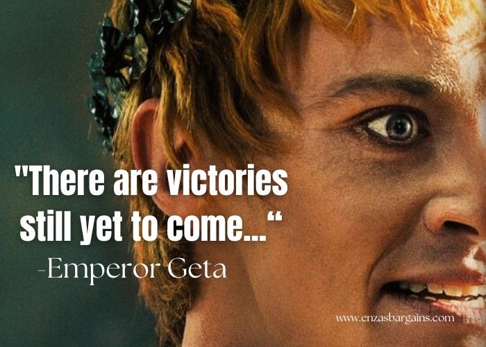 there are victoriouss still yet to come - emperor gesta quote on the image