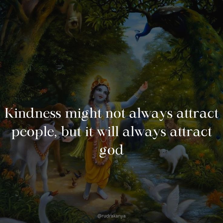 an image with the quote kindness might not always attract people, but it will always attract god