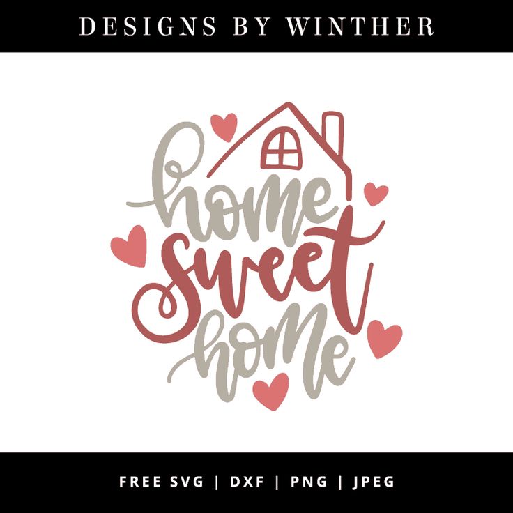 the home sweet home svt design is shown in red and gray with hearts on it