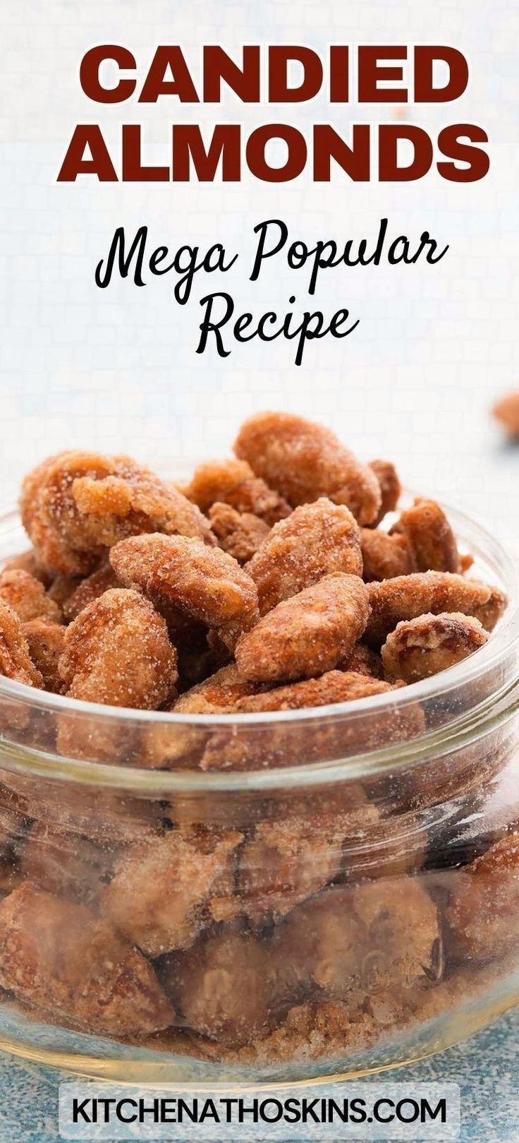 candied almonds in a glass bowl with text overlay