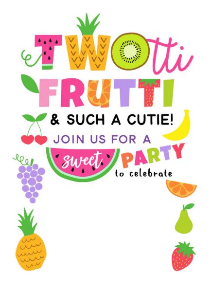 a fruit party poster with the words,'two fruits and such a cutie join us for a sweet party to celebrate