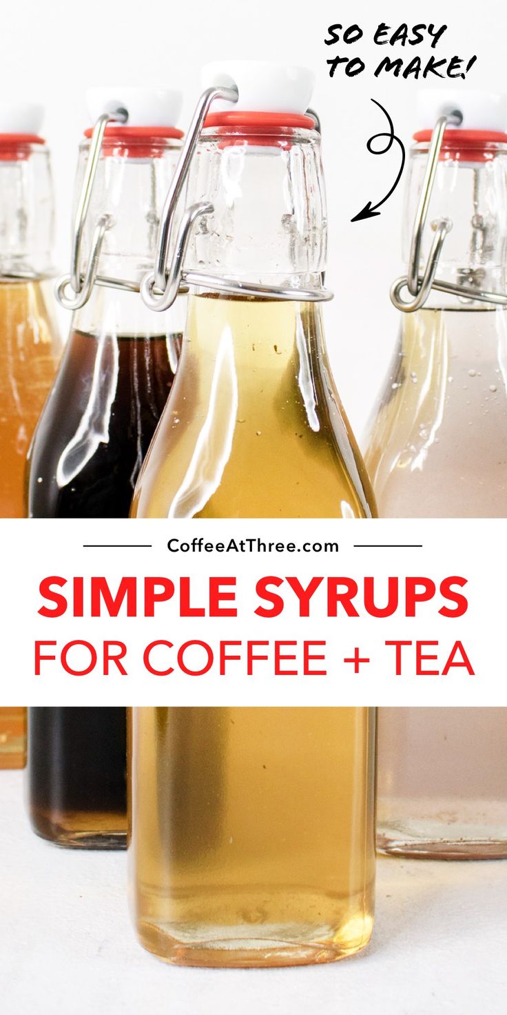 four different types of syrups with the words simple syrups for coffee and tea