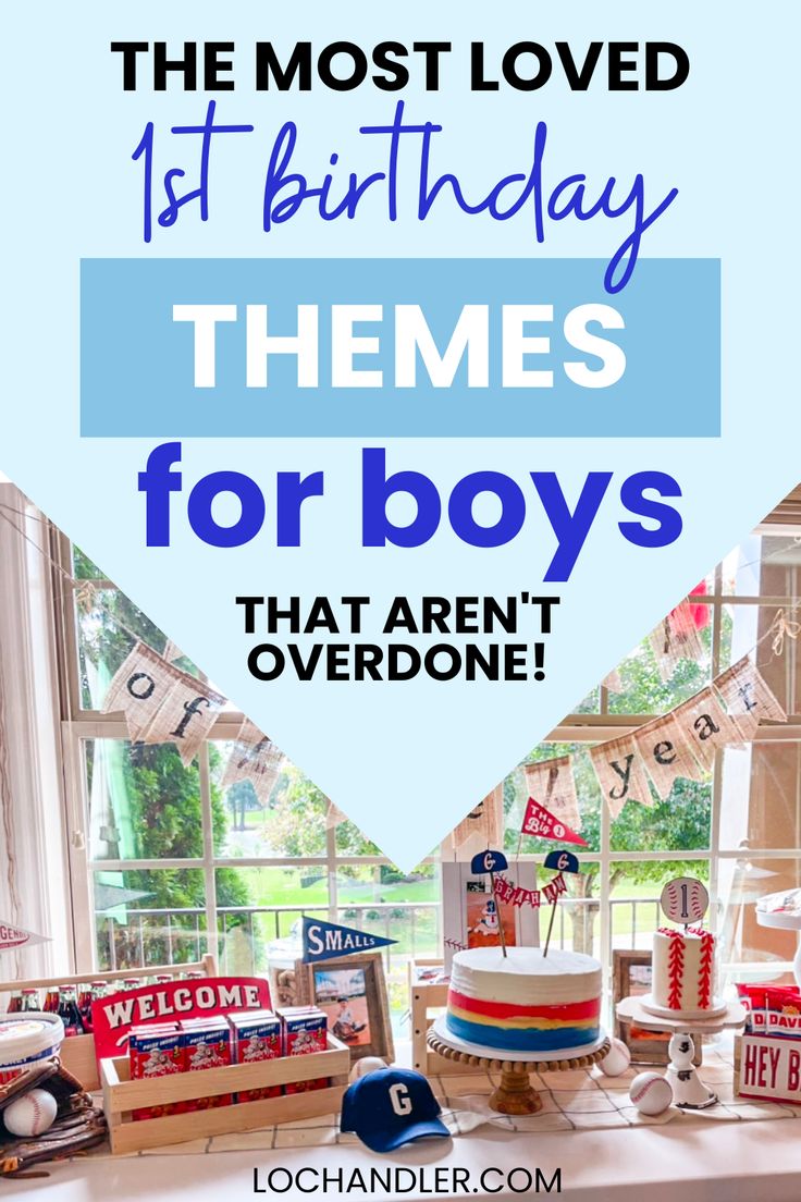 the most loved 1st birthday themes for boys that aren't overdone