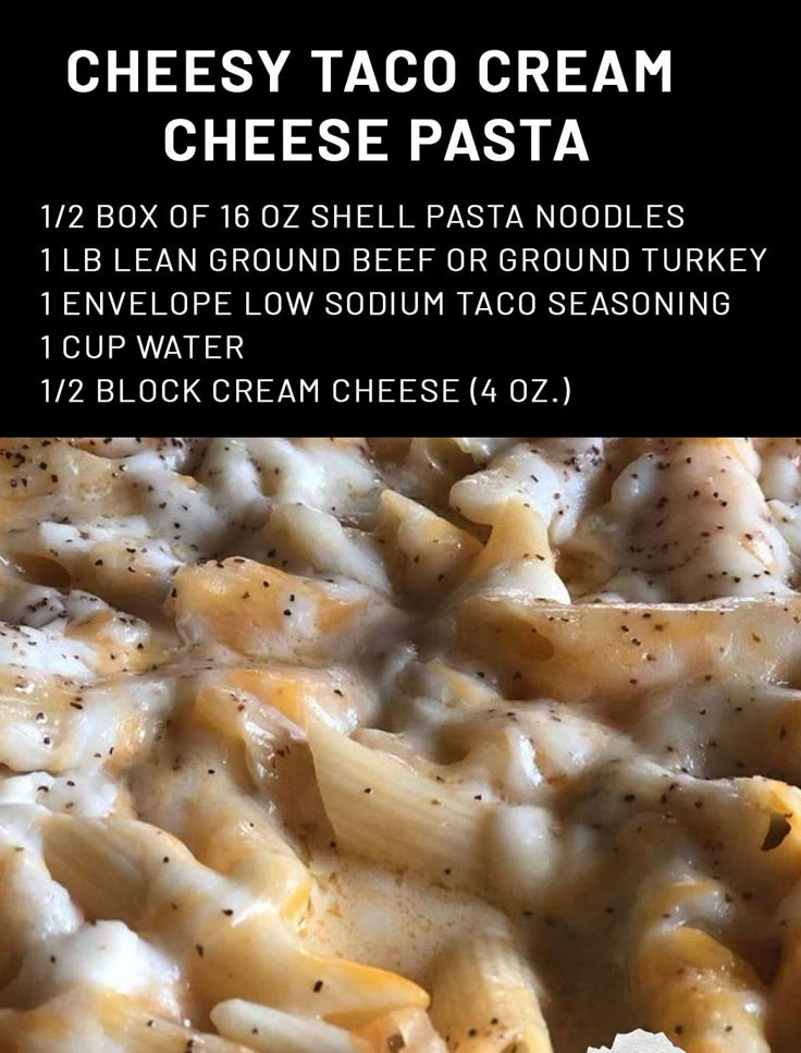 the recipe for cheesy taco cream cheese pasta is shown in black and white