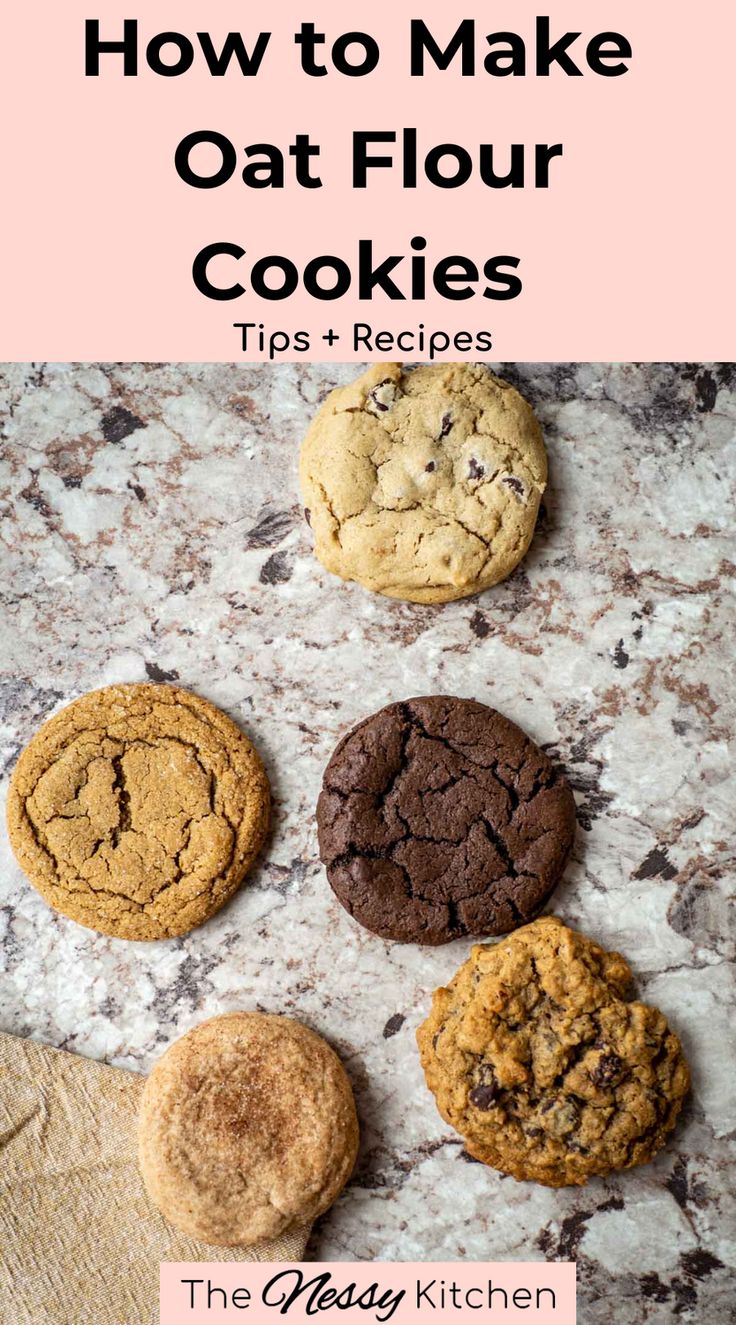 cookies on a counter with text overlay that says how to make oat flour cookies