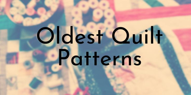 the words oldest quilt patterns are overlaided with an image of scissors and buttons