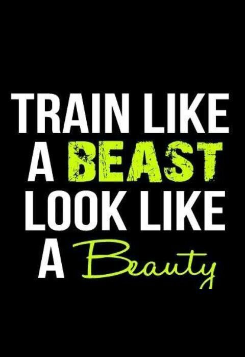 the words train like a beast, look like a beauty are shown in green and black